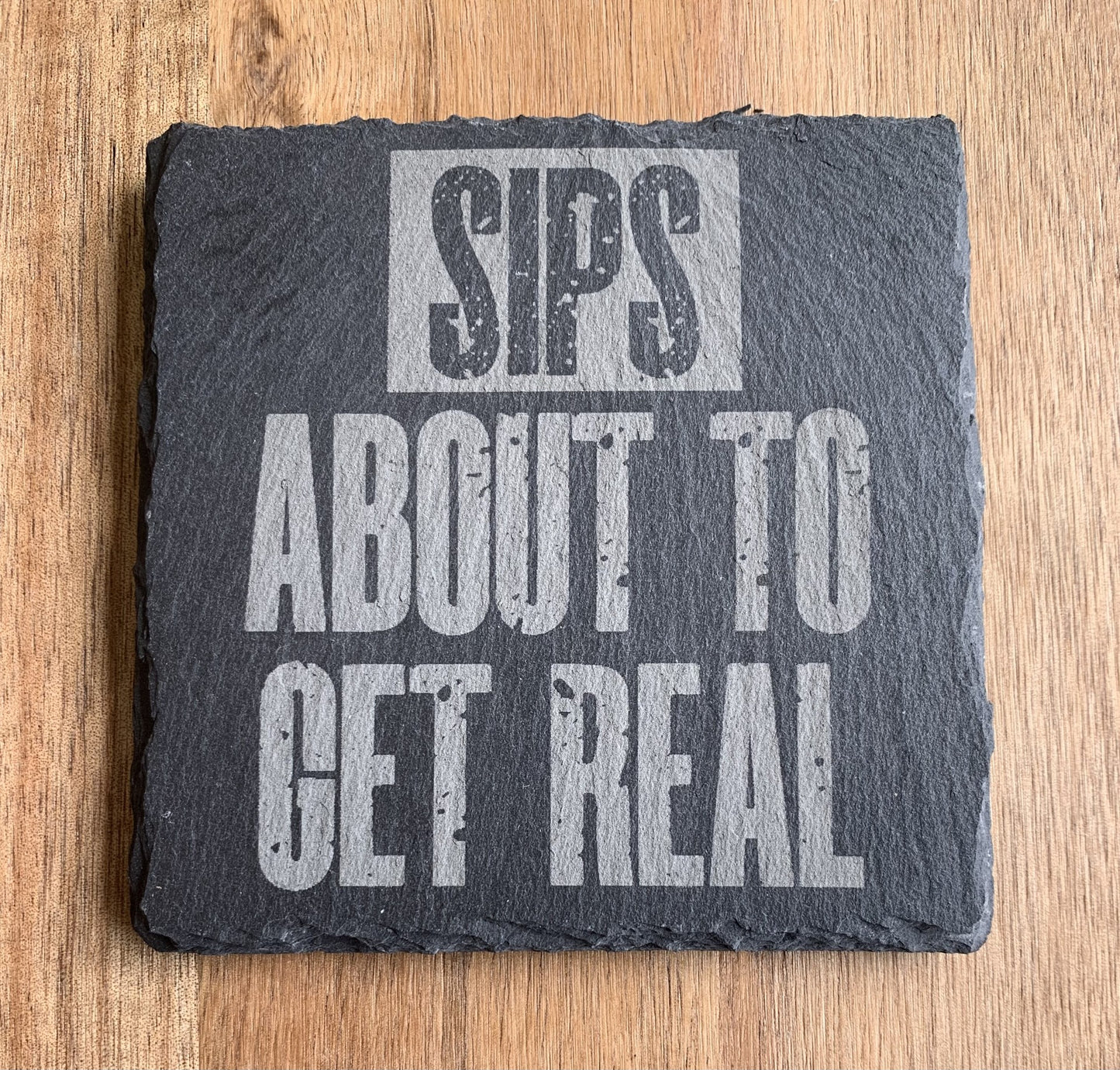 Coaster - Sips About to Get Real